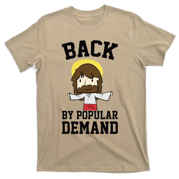 Back By Popular Demand Jesus Joke For Atheist Easter T-Shirt