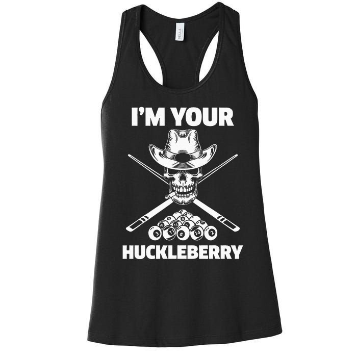 Billiard Billiards Pool IM Your Huckleberry Funny Women's Racerback Tank