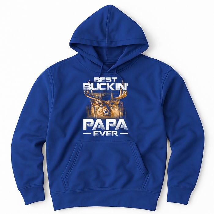 Best Buckin Papa Ever Gift Deer Hunting Bucking Father Gift Hoodie