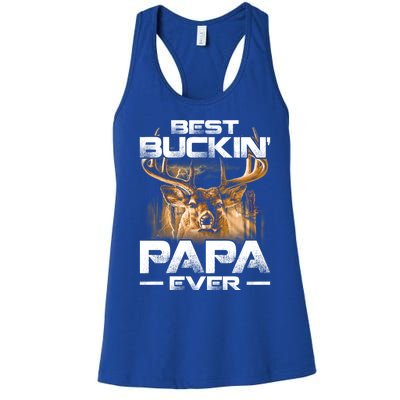 Best Buckin Papa Ever Gift Deer Hunting Bucking Father Gift Women's Racerback Tank