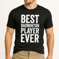Best Badminton Player Ever Funny Badminton Gift Cooling Performance Crew T-Shirt