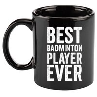 Best Badminton Player Ever Funny Badminton Gift 11oz C Handle Ceramic Mug