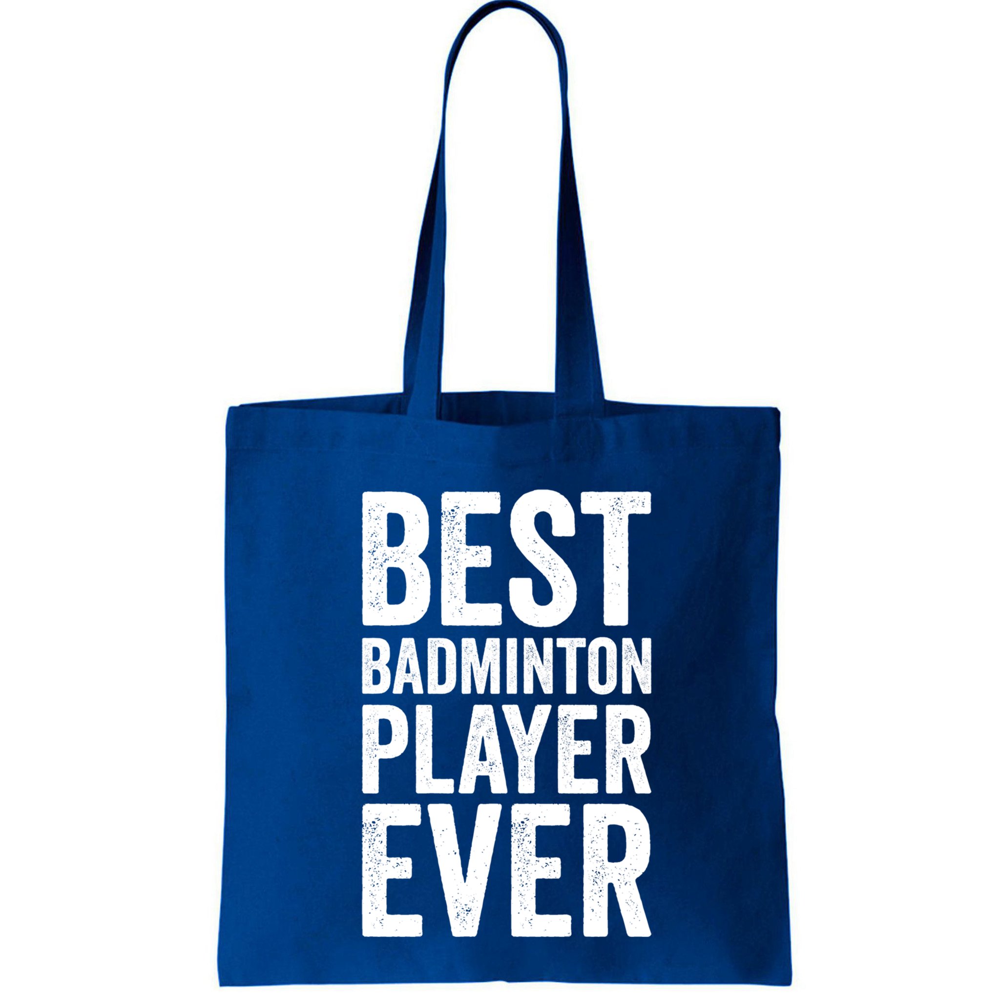 Best Badminton Player Ever Funny Badminton Gift Bag