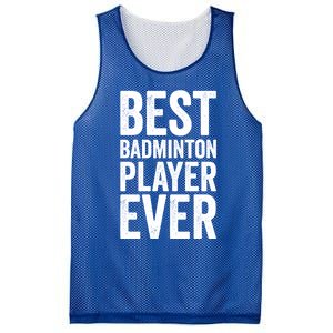 Best Badminton Player Ever Funny Badminton Gift Mesh Reversible Basketball Jersey Tank