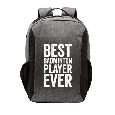 Best Badminton Player Ever Funny Badminton Gift Vector Backpack