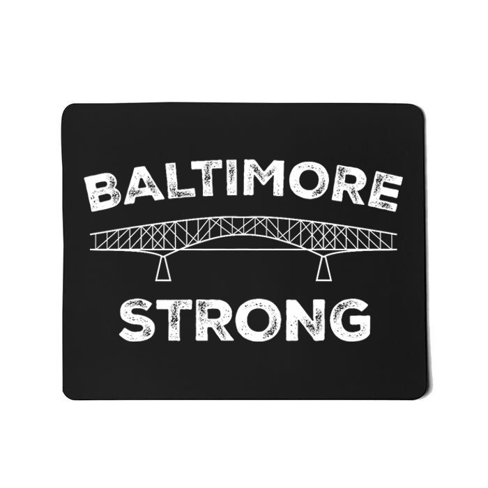 Baltimore Bridge Pray For Baltimore Baltimore Strong Mousepad