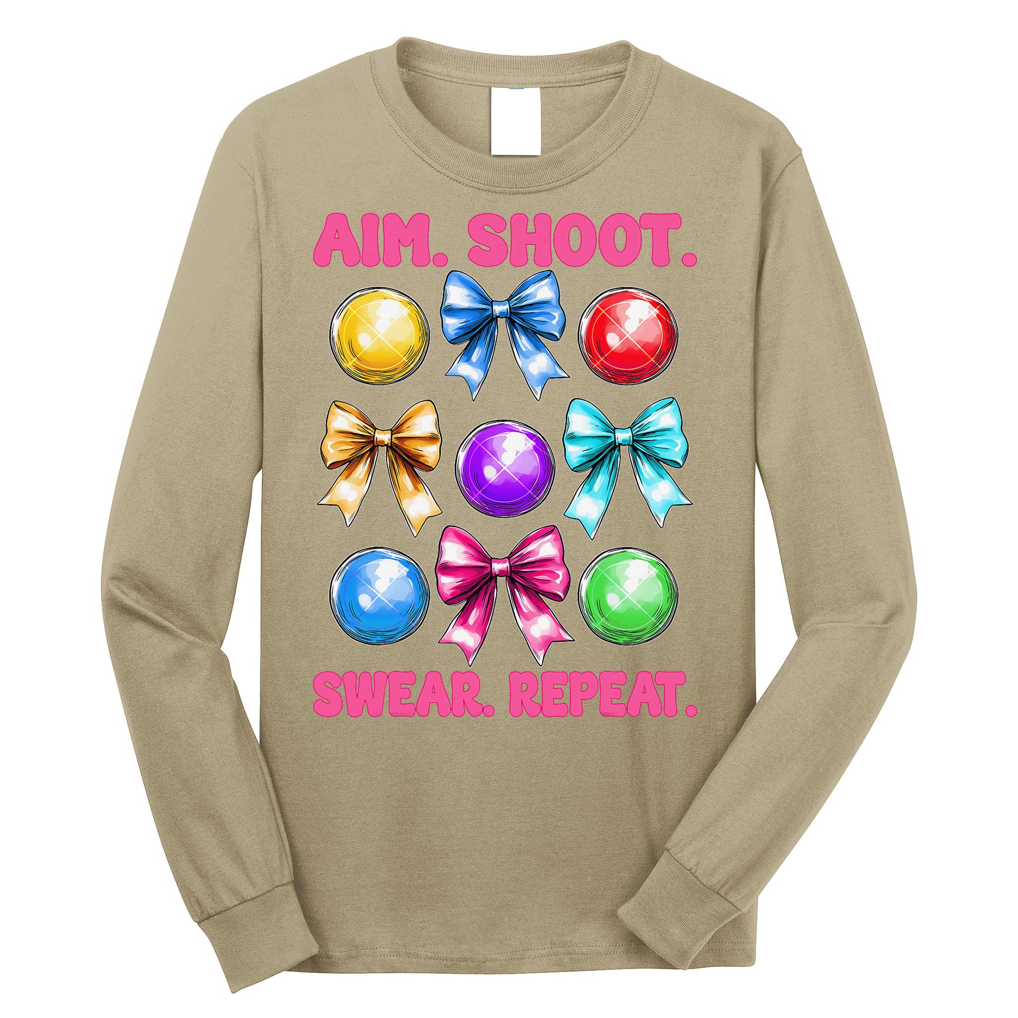 Bocce Ball Player Girl Mom Mothers Day Aim Shoot Swear Long Sleeve Shirt