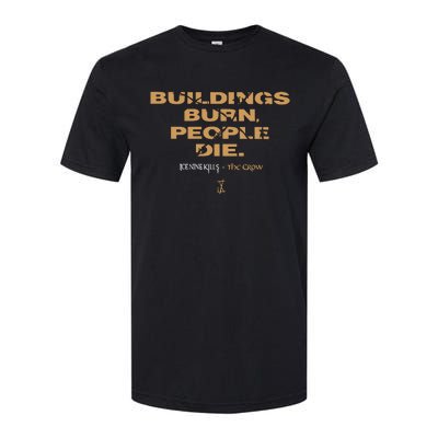 Buildings Burn People Die Storyboard Softstyle® CVC T-Shirt