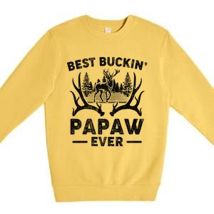 Best Buckin Papaw Ever Deer Hunting Fathers Day Great Gift Premium Crewneck Sweatshirt