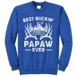 Best Buckin Papaw Ever Deer Hunting Fathers Day Great Gift Sweatshirt