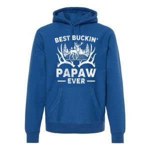 Best Buckin Papaw Ever Deer Hunting Fathers Day Great Gift Premium Hoodie