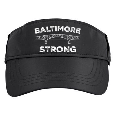 Baltimore Bridge Pray For Baltimore Baltimore Strong Adult Drive Performance Visor