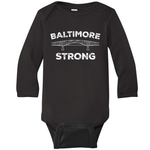 Baltimore Bridge Pray For Baltimore Baltimore Strong Baby Long Sleeve Bodysuit