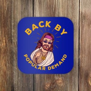 Back By Popular Ded Gift Funny Sarcastic Jesus Christian Gift Coaster