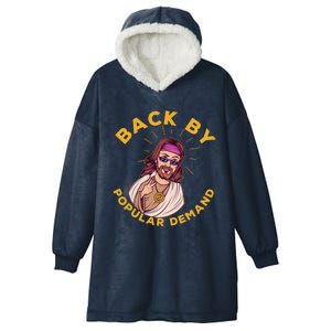 Back By Popular Ded Gift Funny Sarcastic Jesus Christian Gift Hooded Wearable Blanket