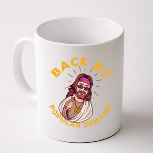 Back By Popular Ded Gift Funny Sarcastic Jesus Christian Gift Coffee Mug