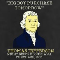Big Boy Purchase Tomorrow History Teacher Thomas Jefferson Hat