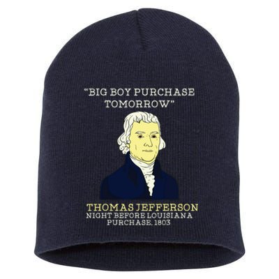 Big Boy Purchase Tomorrow History Teacher Thomas Jefferson Short Acrylic Beanie