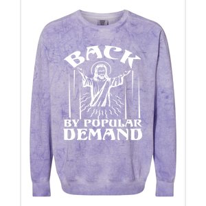 Back By Popular Ded Bible Verse Faith Quote Easter Cross Gift Colorblast Crewneck Sweatshirt