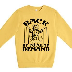 Back By Popular Ded Bible Verse Faith Quote Easter Cross Gift Premium Crewneck Sweatshirt