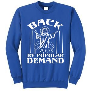 Back By Popular Ded Bible Verse Faith Quote Easter Cross Gift Tall Sweatshirt