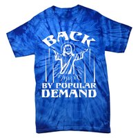 Back By Popular Ded Bible Verse Faith Quote Easter Cross Gift Tie-Dye T-Shirt