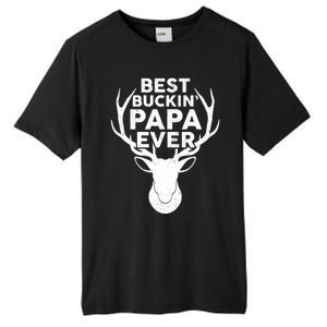 Best Buckin Papa Ever Funny Deer Hunter Fathers Day Hunting Gift Tall Fusion ChromaSoft Performance T-Shirt