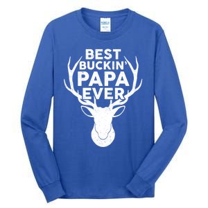 Best Buckin Papa Ever Funny Deer Hunter Fathers Day Hunting Gift Tall Long Sleeve T-Shirt