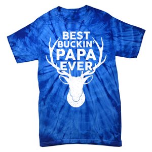 Best Buckin Papa Ever Funny Deer Hunter Fathers Day Hunting Gift Tie-Dye T-Shirt