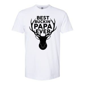 Best Buckin Papa Ever Funny Deer Hunter Fathers Day Hunting Gift Softstyle CVC T-Shirt