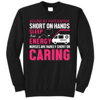 Bound By Paperwork Short On Hands Sleep And Energy Sweatshirt