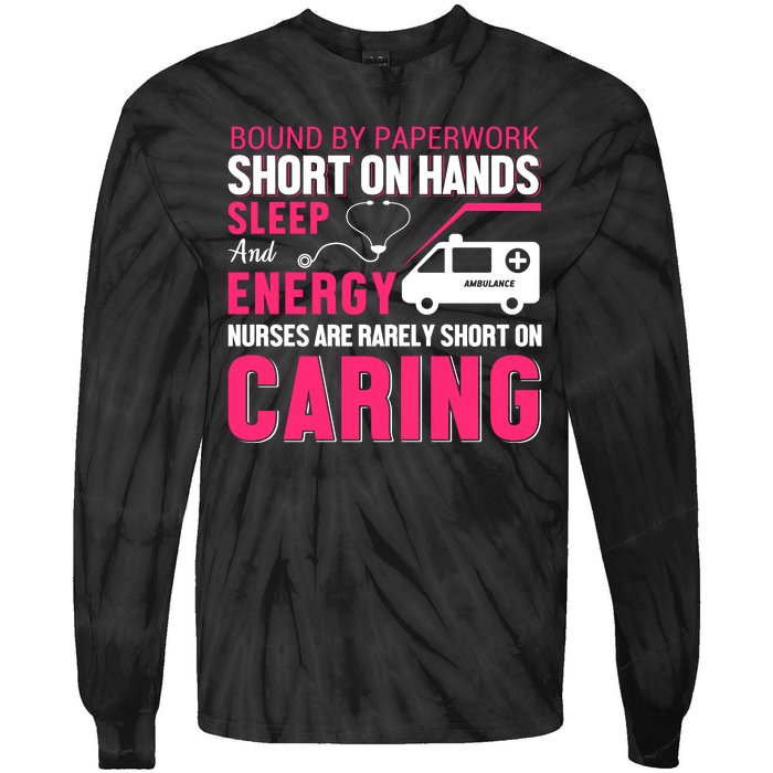 Bound By Paperwork Short On Hands Sleep And Energy Tie-Dye Long Sleeve Shirt