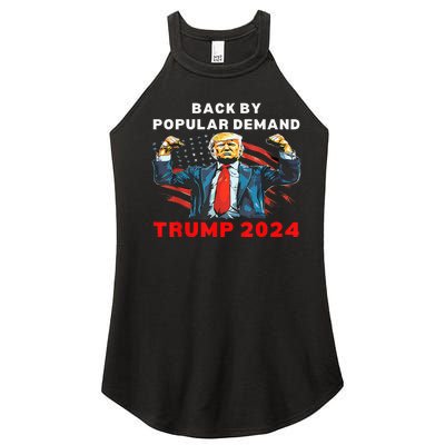 Back By Popular Demand Donald Trump 2024 President 45 47 Women’s Perfect Tri Rocker Tank