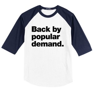 Back By Popular Ded Funny Deadpan Design Funny Gift Baseball Sleeve Shirt