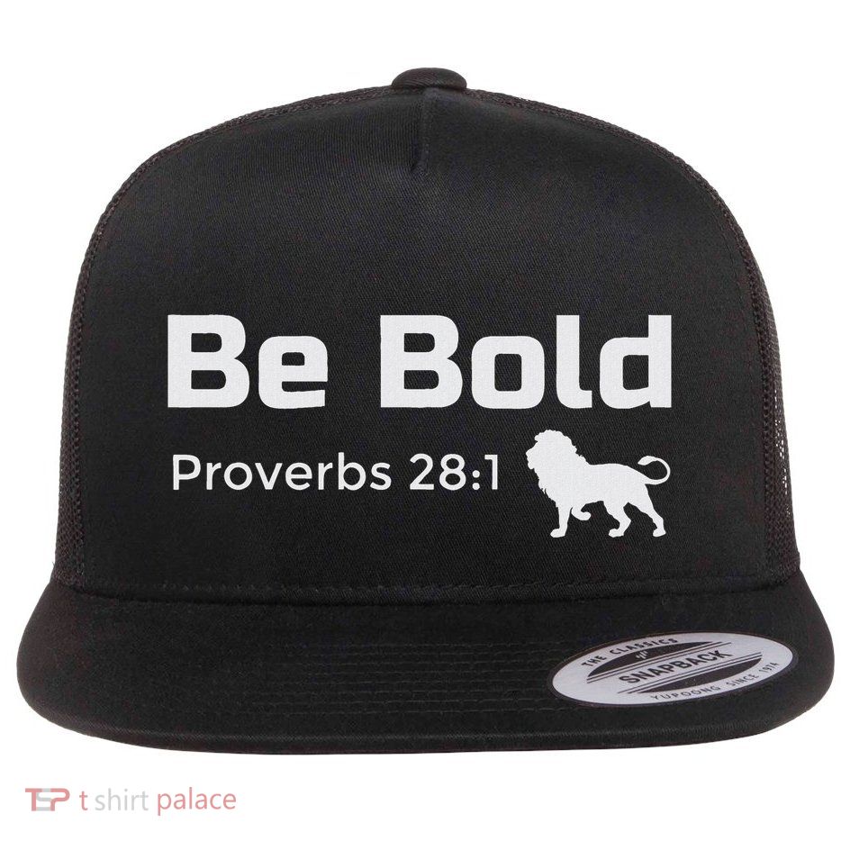 Be Bold Proverbs 28 1 Christian Bible Verse Quote Flat Bill Trucker Hat