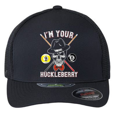 Billiard Billiards Pool I'M Your Huckleberry Funny Flexfit Unipanel Trucker Cap