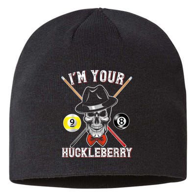 Billiard Billiards Pool I'M Your Huckleberry Funny Sustainable Beanie