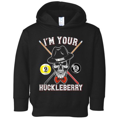 Billiard Billiards Pool I'M Your Huckleberry Funny Toddler Hoodie