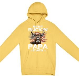 Best Buckin Papa Ever Usa Flag Deer Hunting FatherS Day Great Gift Premium Pullover Hoodie