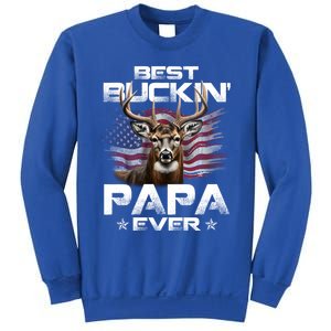 Best Buckin Papa Ever Usa Flag Deer Hunting FatherS Day Great Gift Sweatshirt