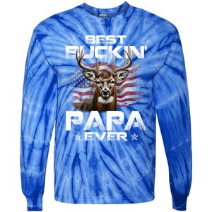 Best Buckin Papa Ever Usa Flag Deer Hunting FatherS Day Great Gift Tie-Dye Long Sleeve Shirt