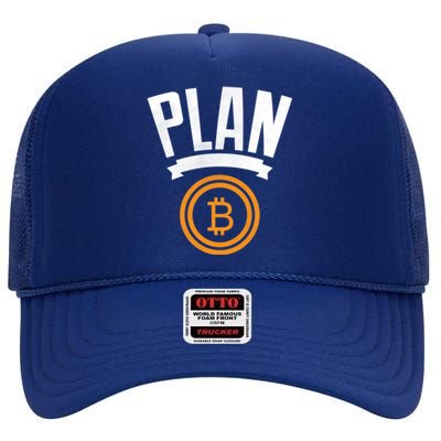 Bitcoin Btc Plan B Vintage Cryptocurrency Satoshi Nakamoto Funny Gift High Crown Mesh Back Trucker Hat