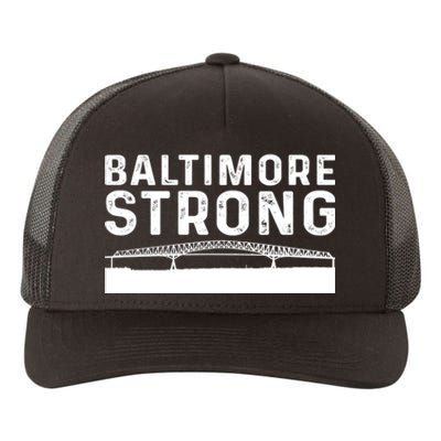 Baltimore Bridge Pray For Baltimore Baltimore Strong Yupoong Adult 5-Panel Trucker Hat