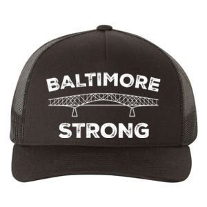 Baltimore Bridge Pray For Baltimore Baltimore Strong Yupoong Adult 5-Panel Trucker Hat