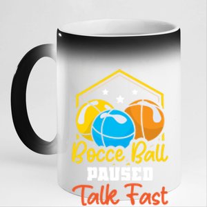 Bocce Ball Paused Talk Fast Bocce Ball Great Gift 11oz Black Color Changing Mug