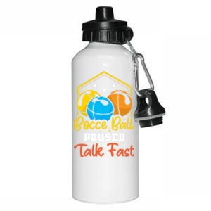 Bocce Ball Paused Talk Fast Bocce Ball Great Gift Aluminum Water Bottle