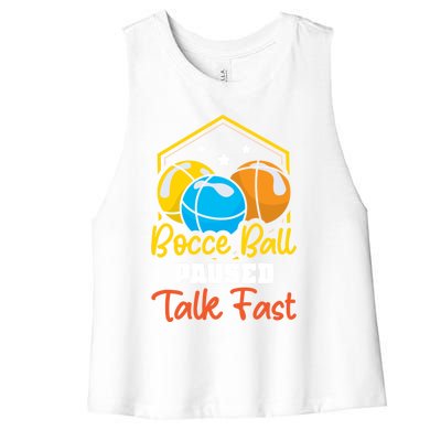 Bocce Ball Paused Talk Fast Bocce Ball Great Gift Women's Racerback Cropped Tank