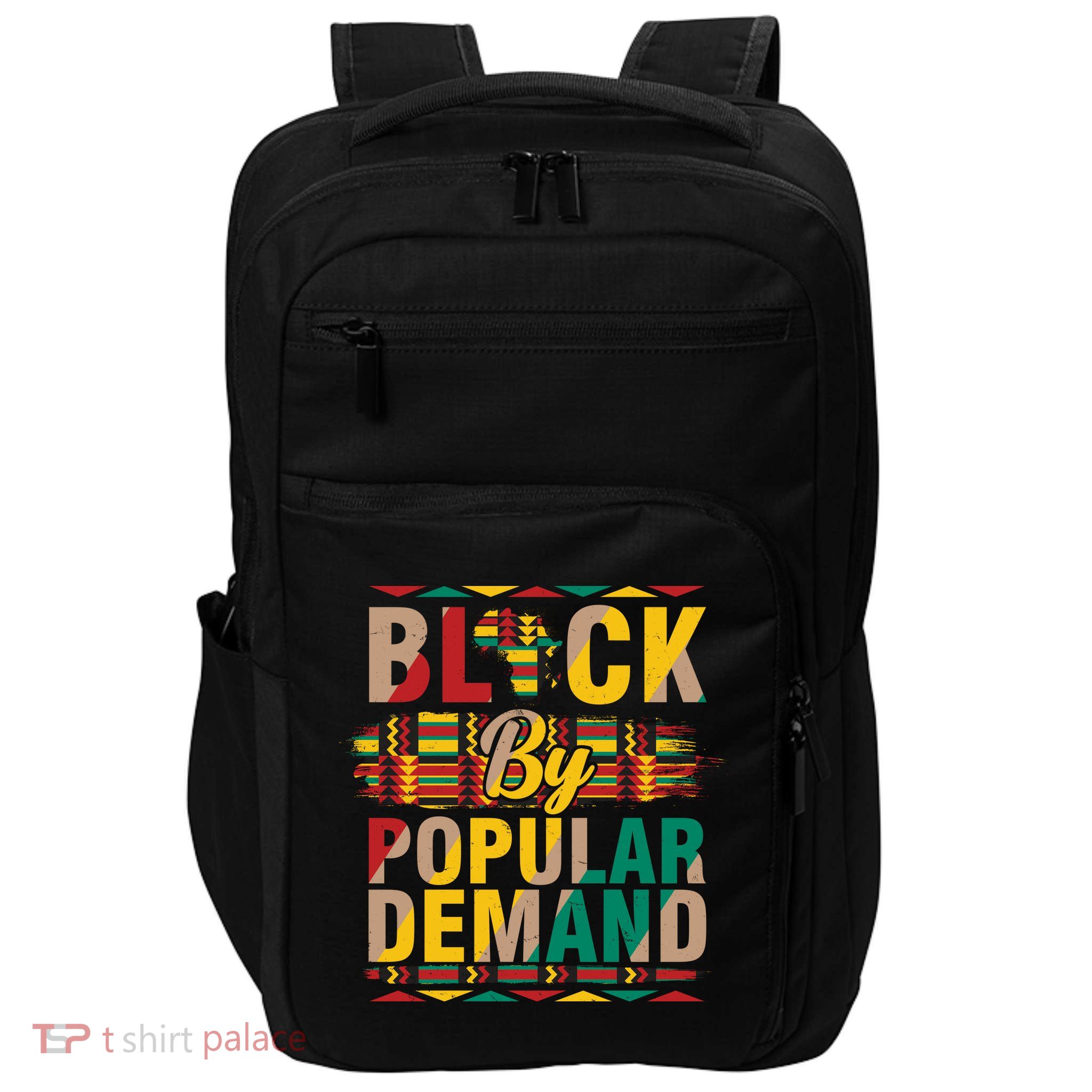 Black By Popular Demand Celebrate Black History Impact Tech Backpack