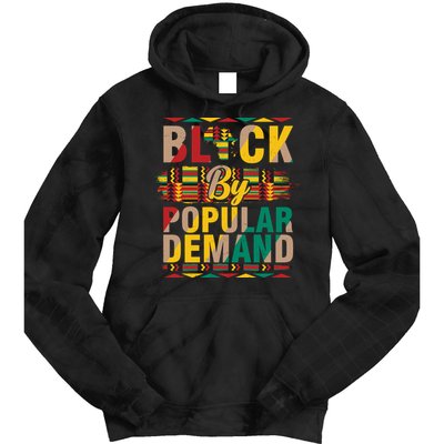 Black By Popular Demand Celebrate Black History Tie Dye Hoodie