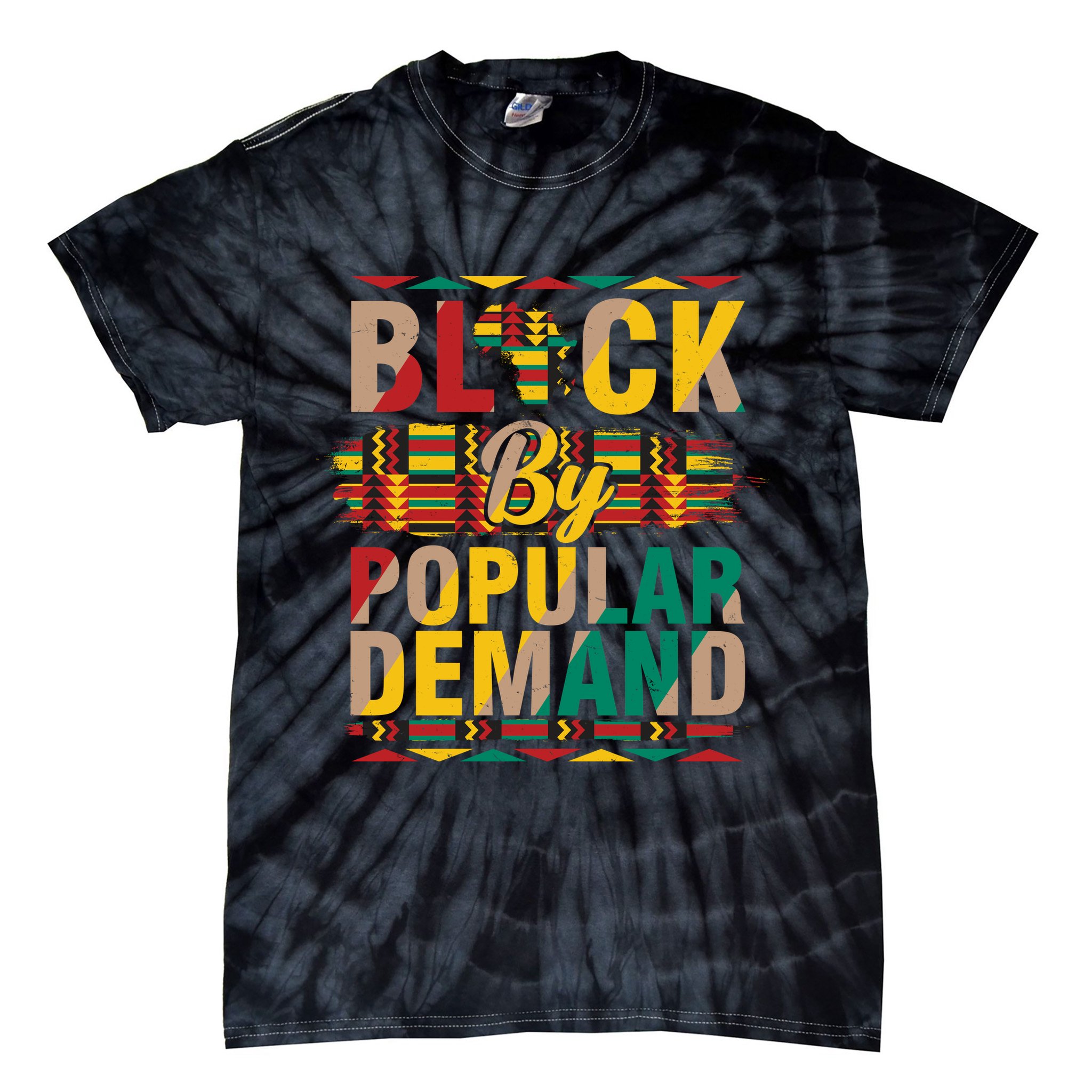 Black By Popular Demand Celebrate Black History Tie-Dye T-Shirt